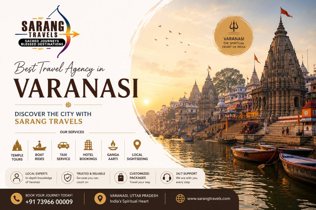 Best Travel Agency in Varanasi – Discover the City with Sarang Travels